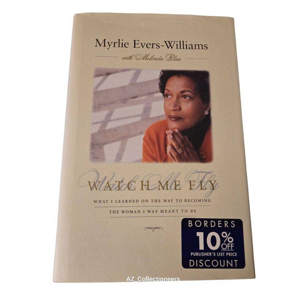 Watch me fly by Myrlie Evers-Williams - little brown books - isbn 0316255293